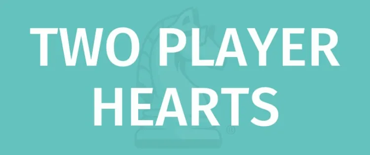 2 PLAYER HEARTS CARD GAME RULES - Learn 2-Player Hearts