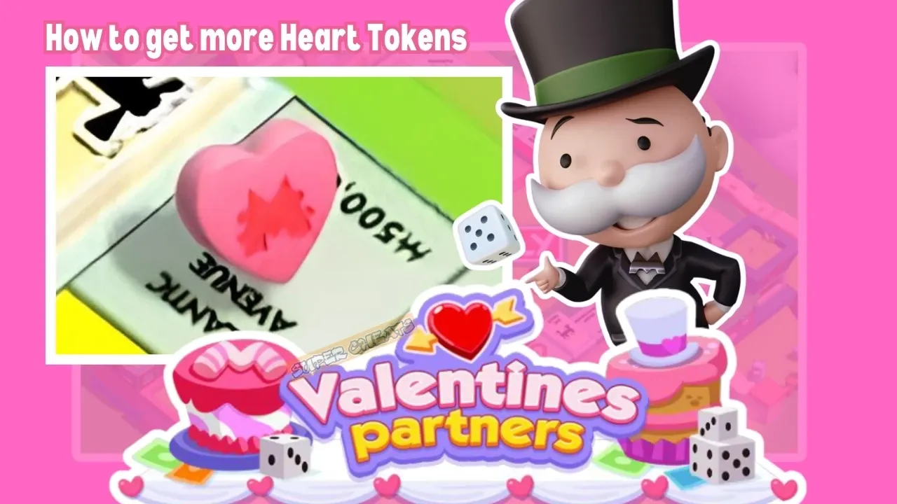 How to Get More Valentines Partners Hearts - Monopoly GO!