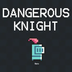 Dangerous Knight.